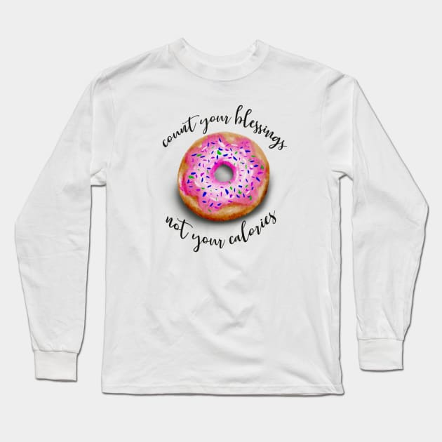 Count your blessings with a donut Long Sleeve T-Shirt by Veronica Morales Designer